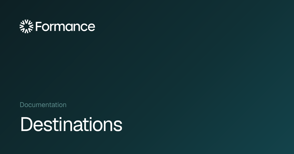 Destinations - Formance Documentation
