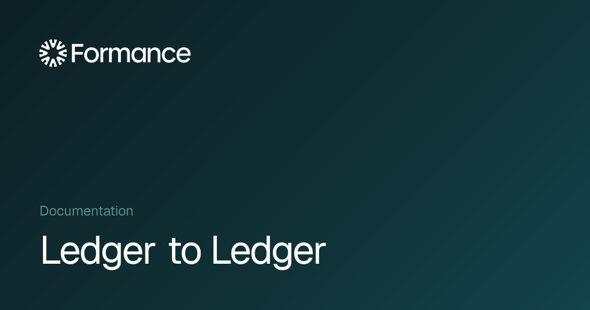 Ledger to Ledger - Formance Documentation