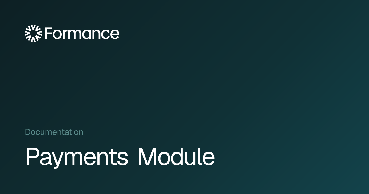 Payments Module - Formance Documentation