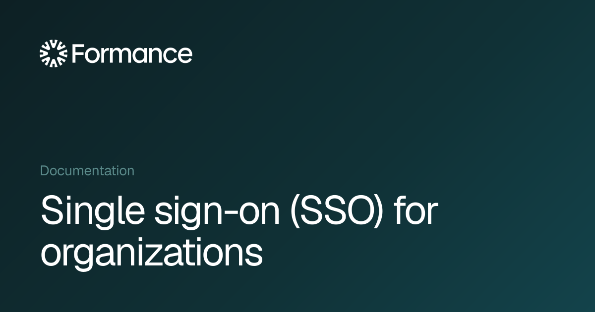 Single sign-on (SSO) for organizations - Formance Documentation